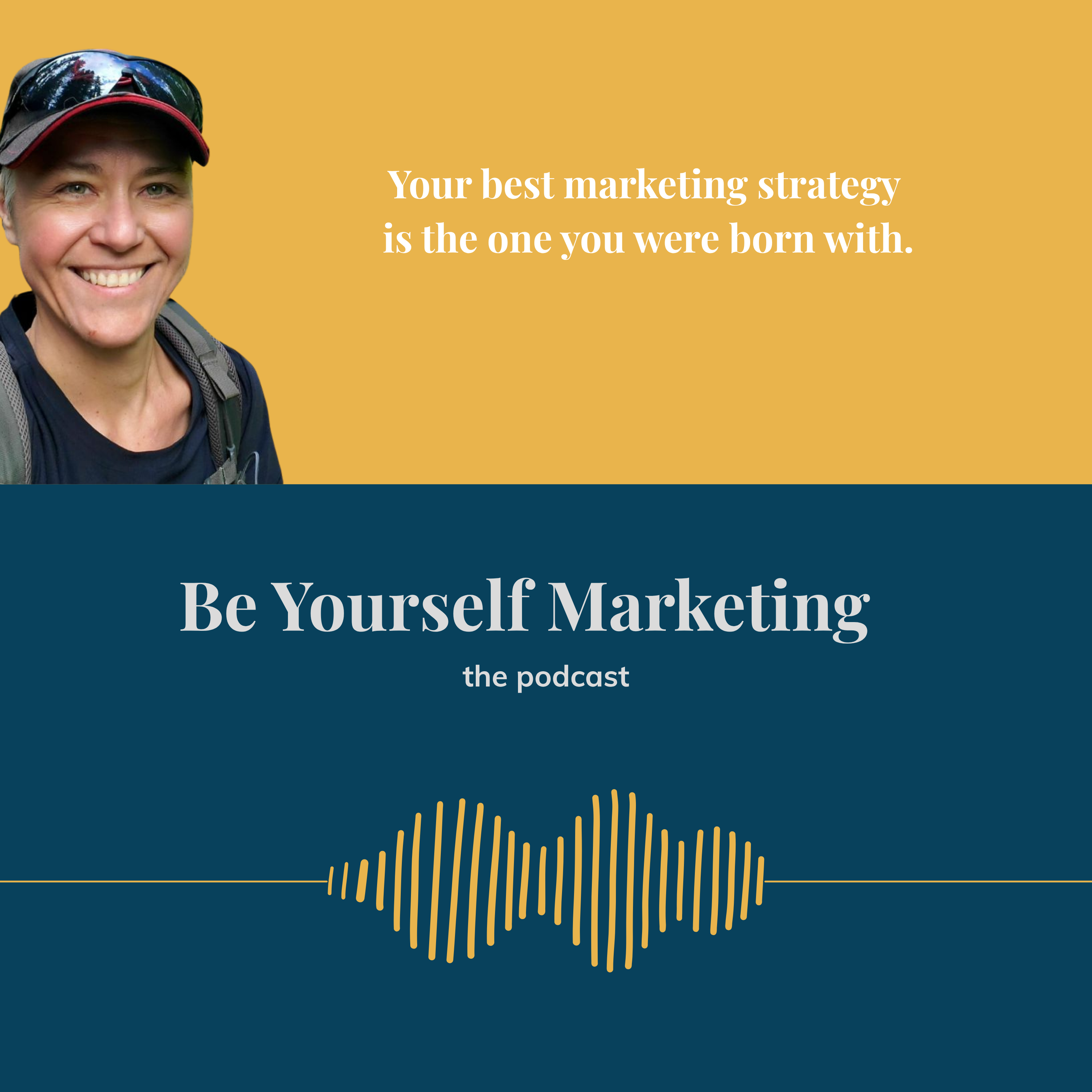 Be Yourself Marketing