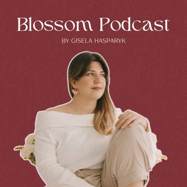 Blossom Podcast