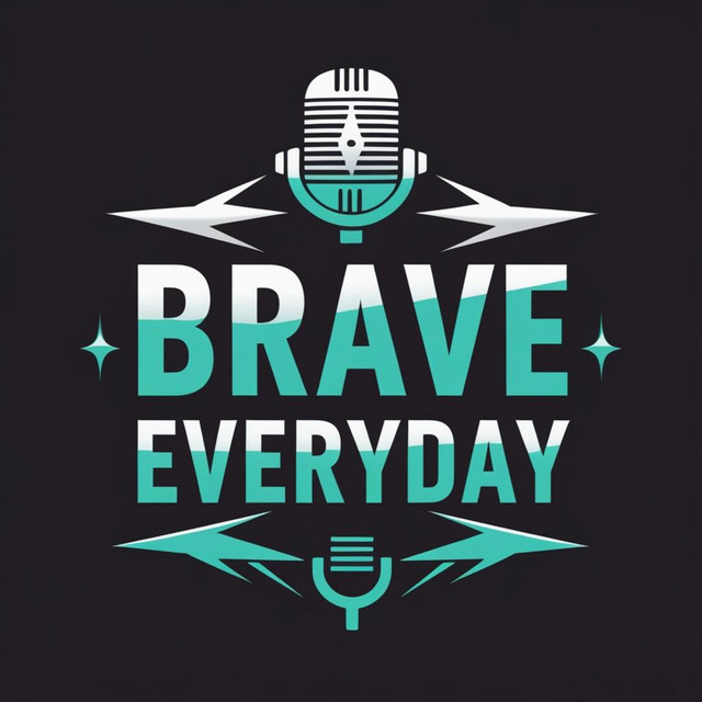 Brave Everyday Podcast