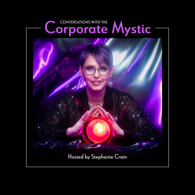 Conversations with the Corporate Mystic