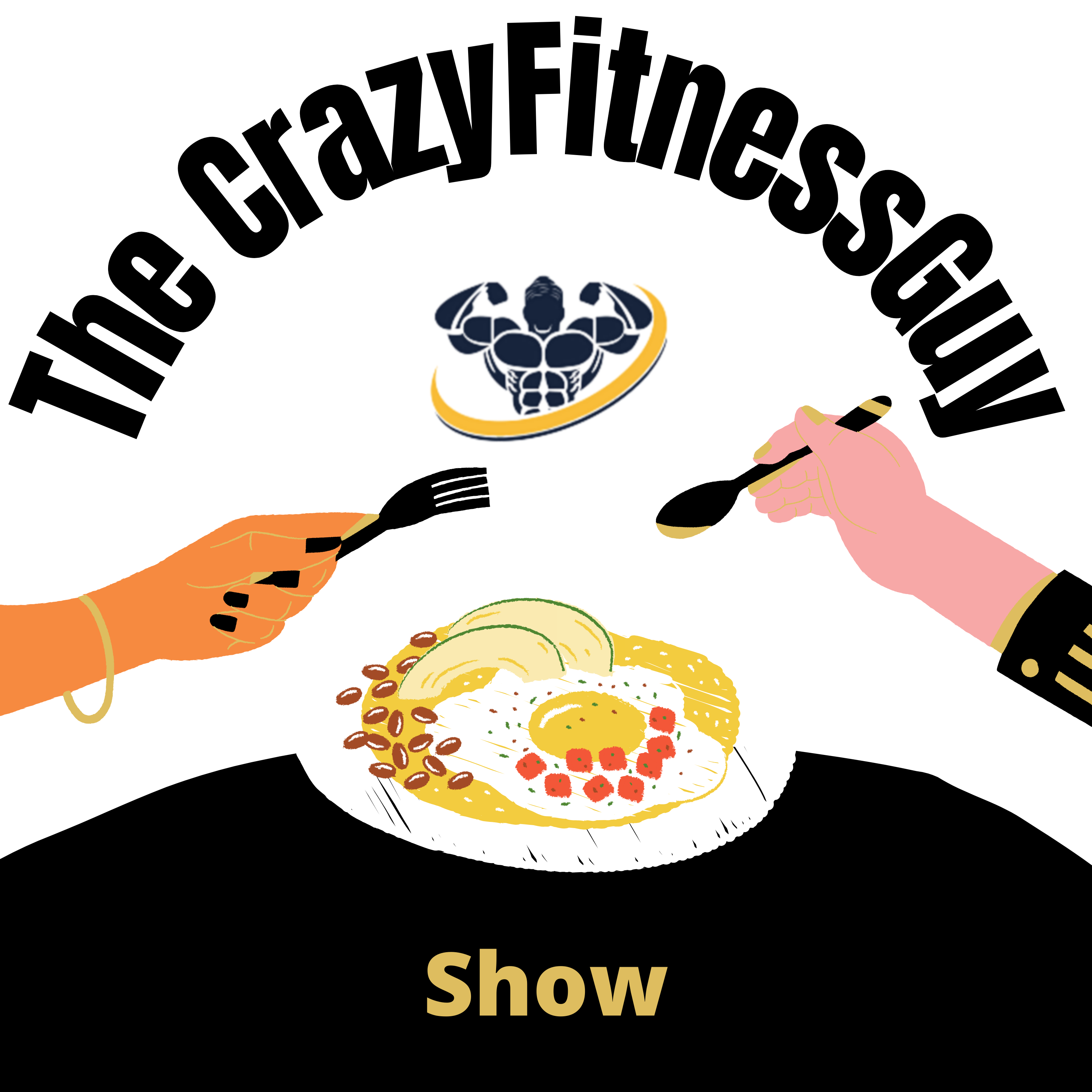 The CrazyFitnessGuy Show