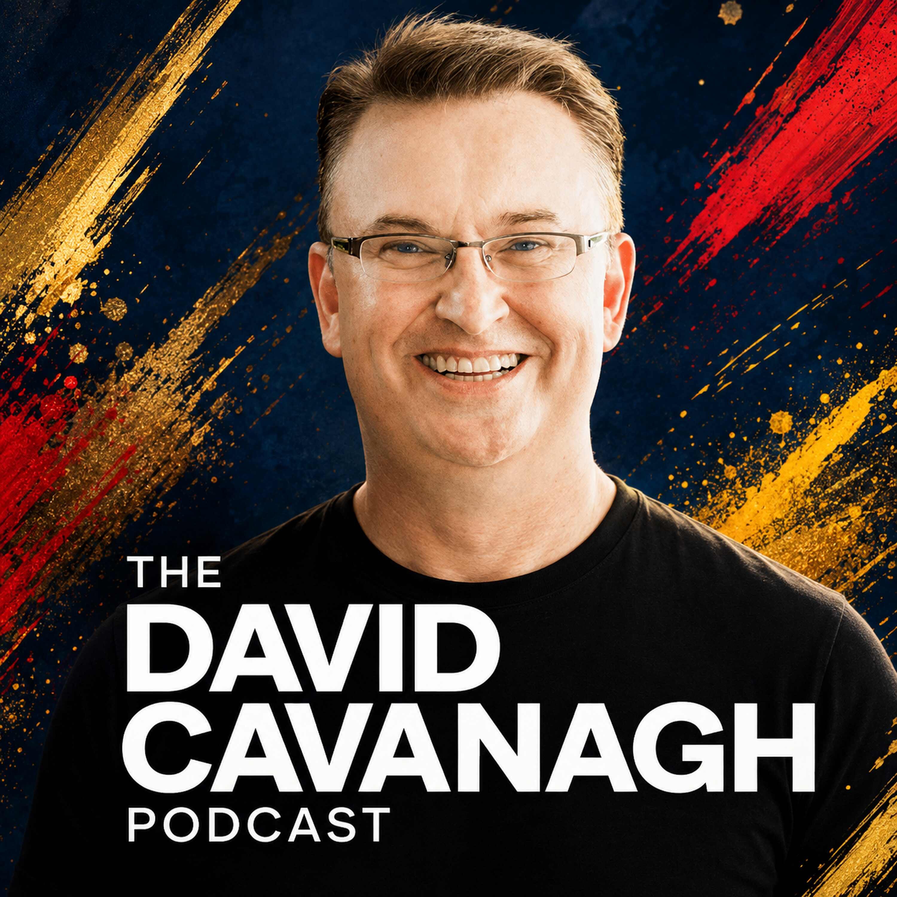 The David Cavanagh Podcast Show