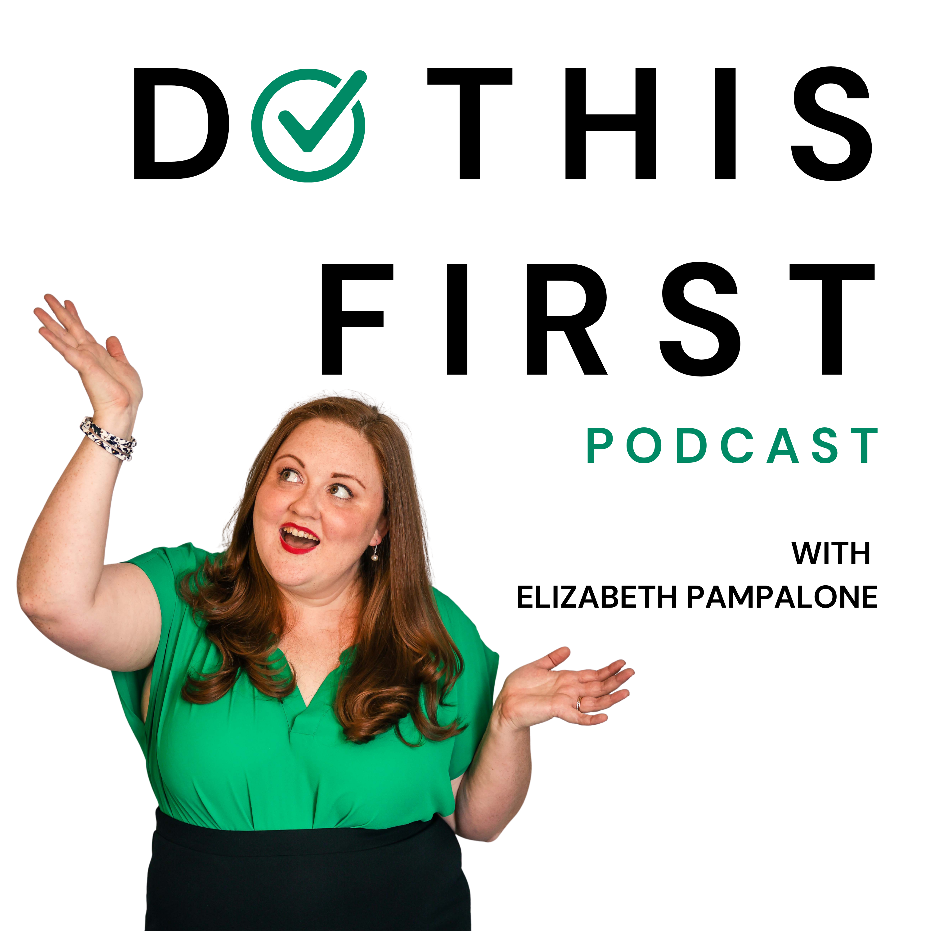 Do This First Podcast