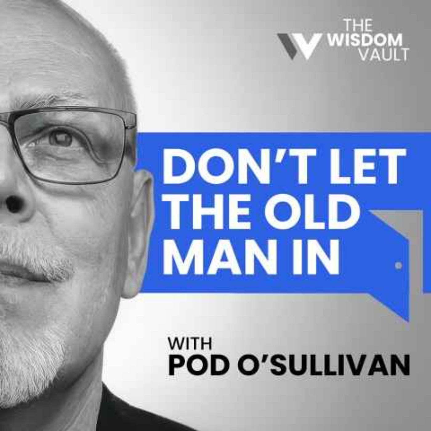 Don't Let The Old Man In