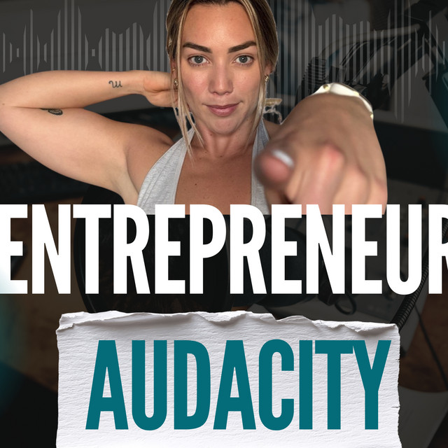 Entrepreneur Audacity