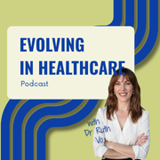 Evolving in Healthcare