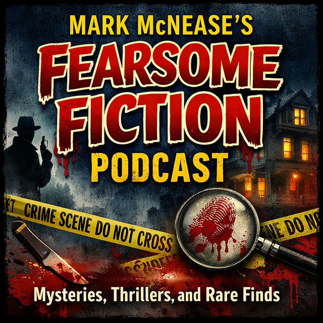 Fearsome Fiction: Mysteries, Thrillers, True Crime & More