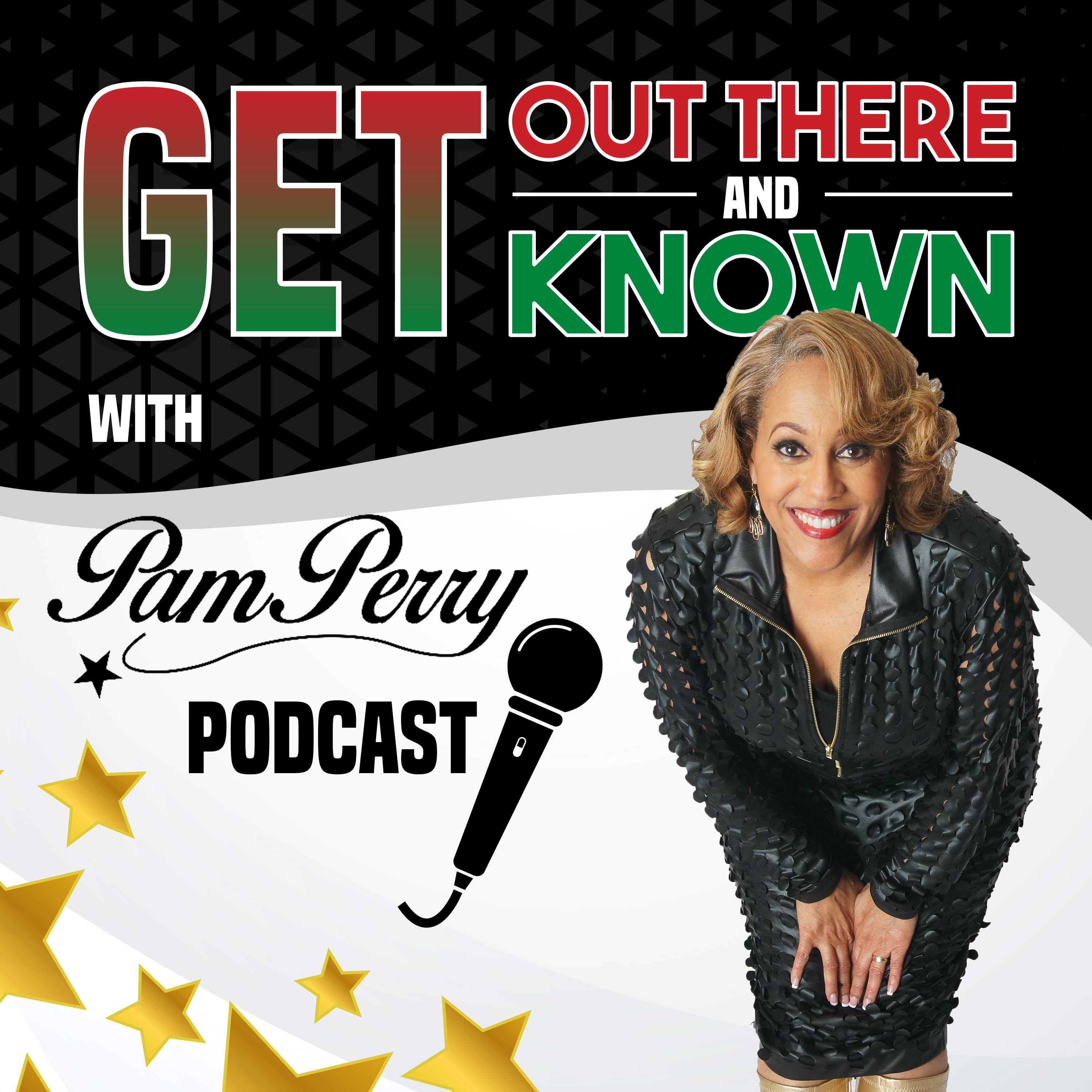 Get Out There and Get Known Video Podcast