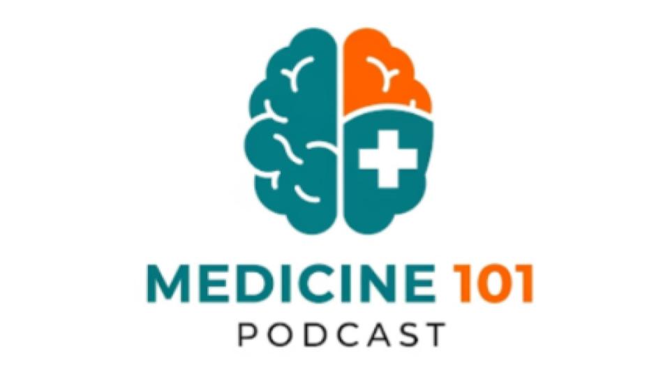 Medicine 101 Podcast