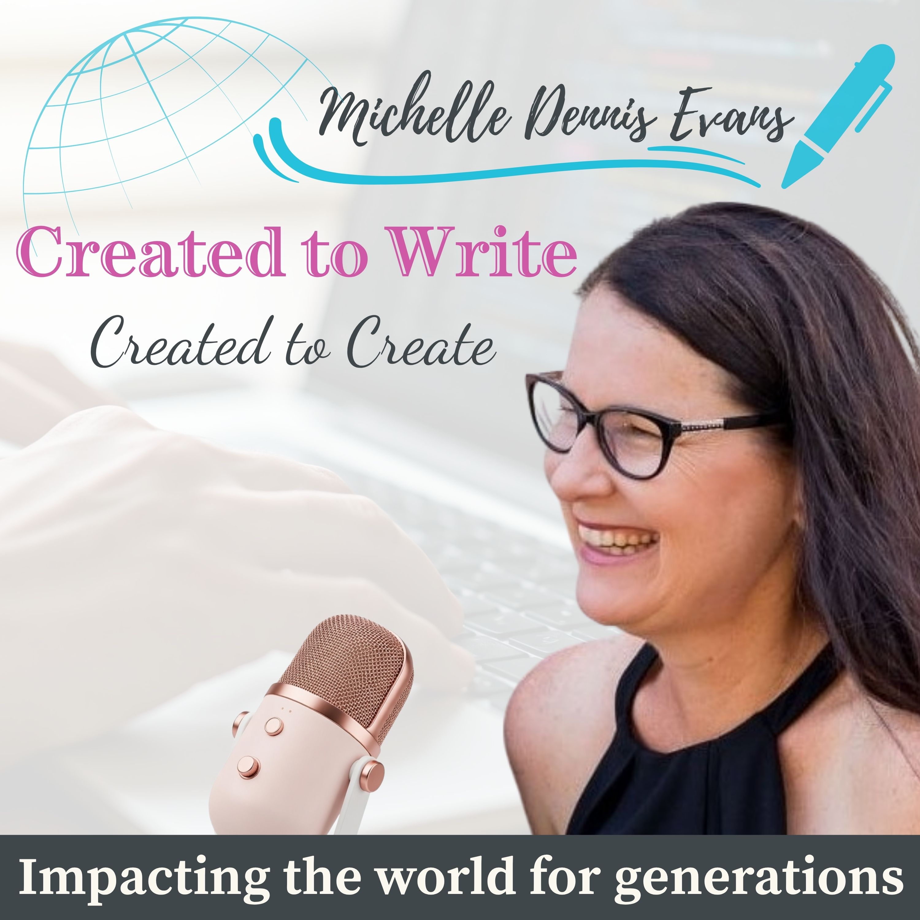 Created to Write with Michelle Dennis Evans