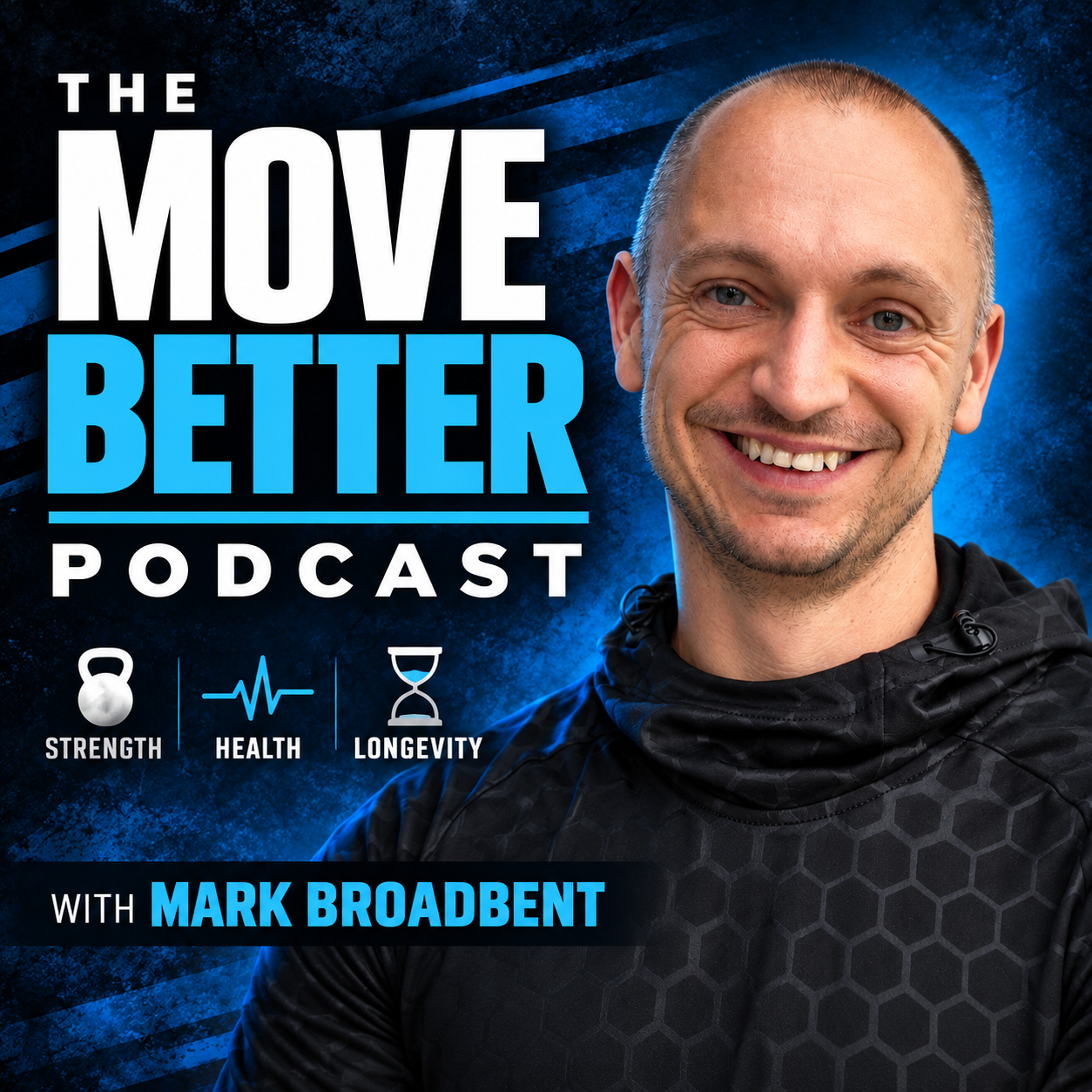 The Move Better Podcast | Functional Fitness, Mobility & Strength for Real Life
