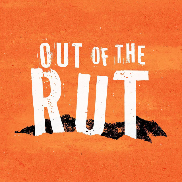 Out of the Rut
