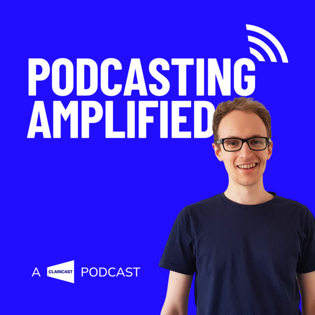 Podcasting Amplified: Podcasting for Business Growth and Marketing