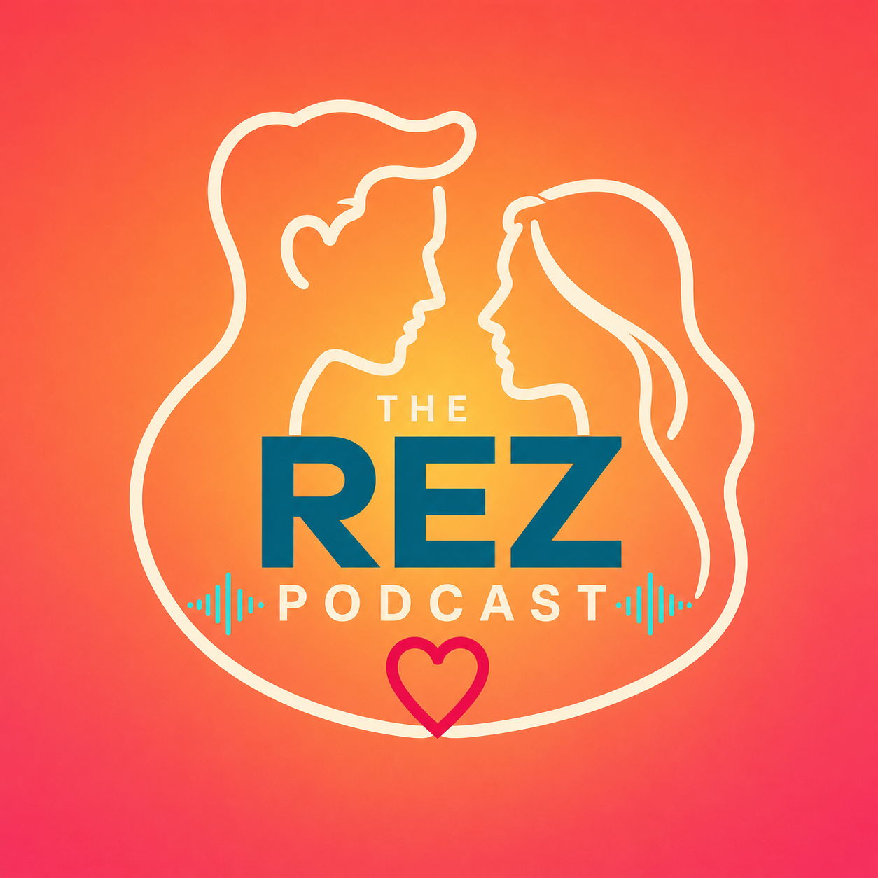 The REZ Podcast | Real Conversations About Life, Love & Growth