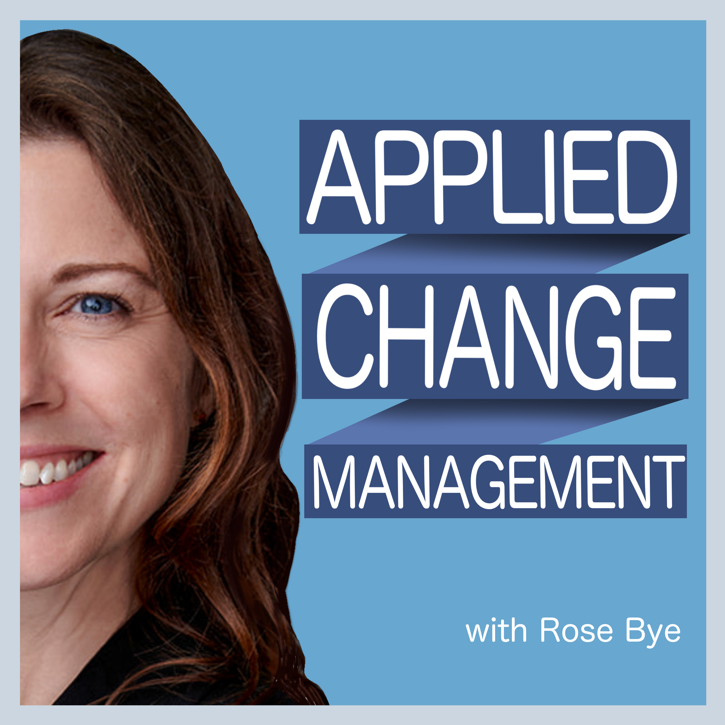 The Applied Change Management Podcast