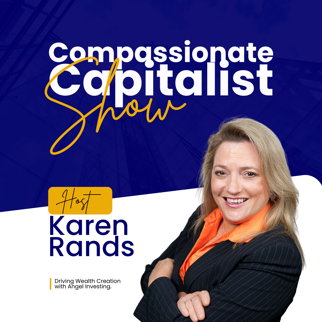 The Compassionate Capitalist™ Show with Karen Rands