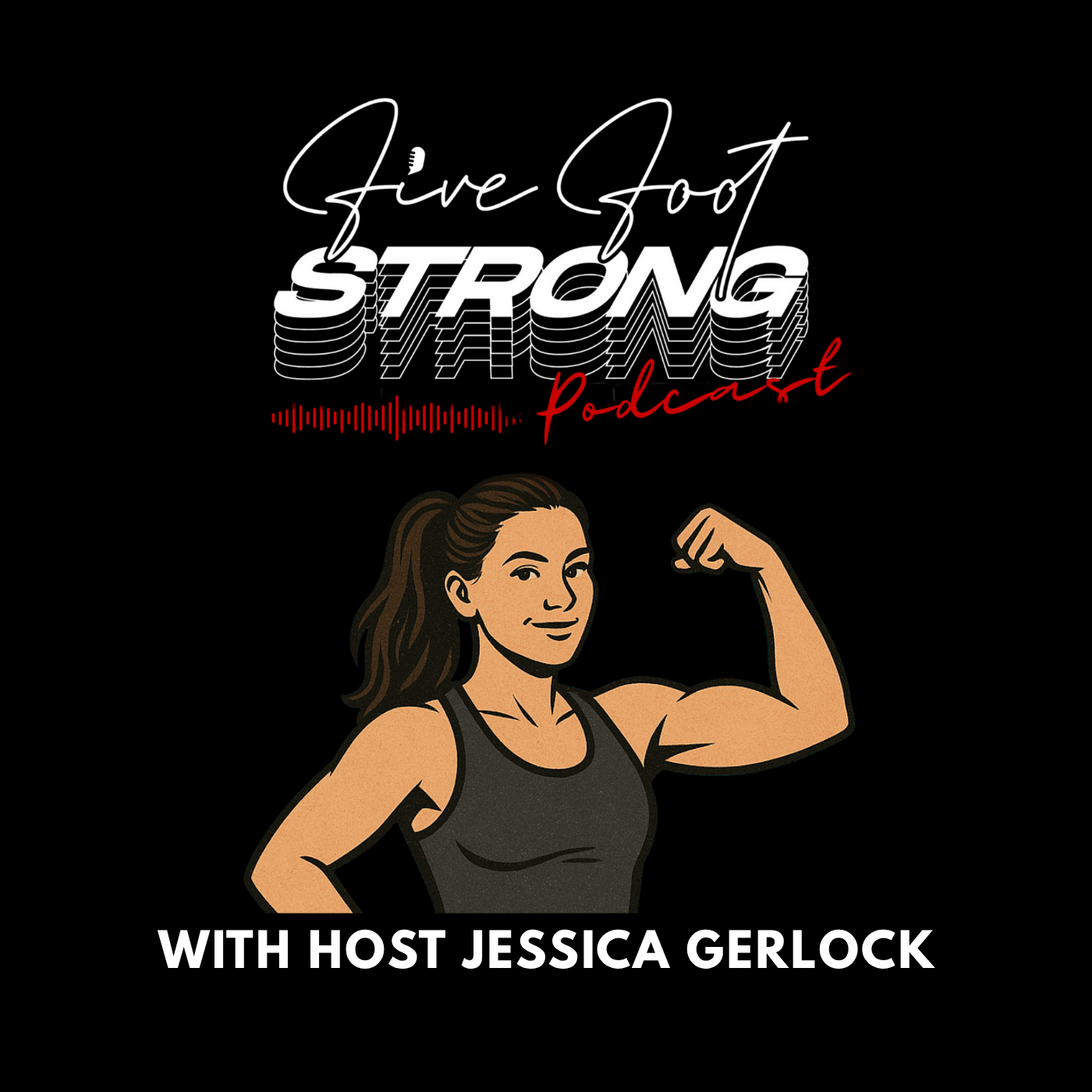The Five Foot Strong Podcast