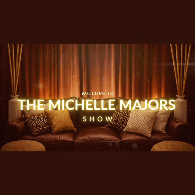 The Michelle Majors Show