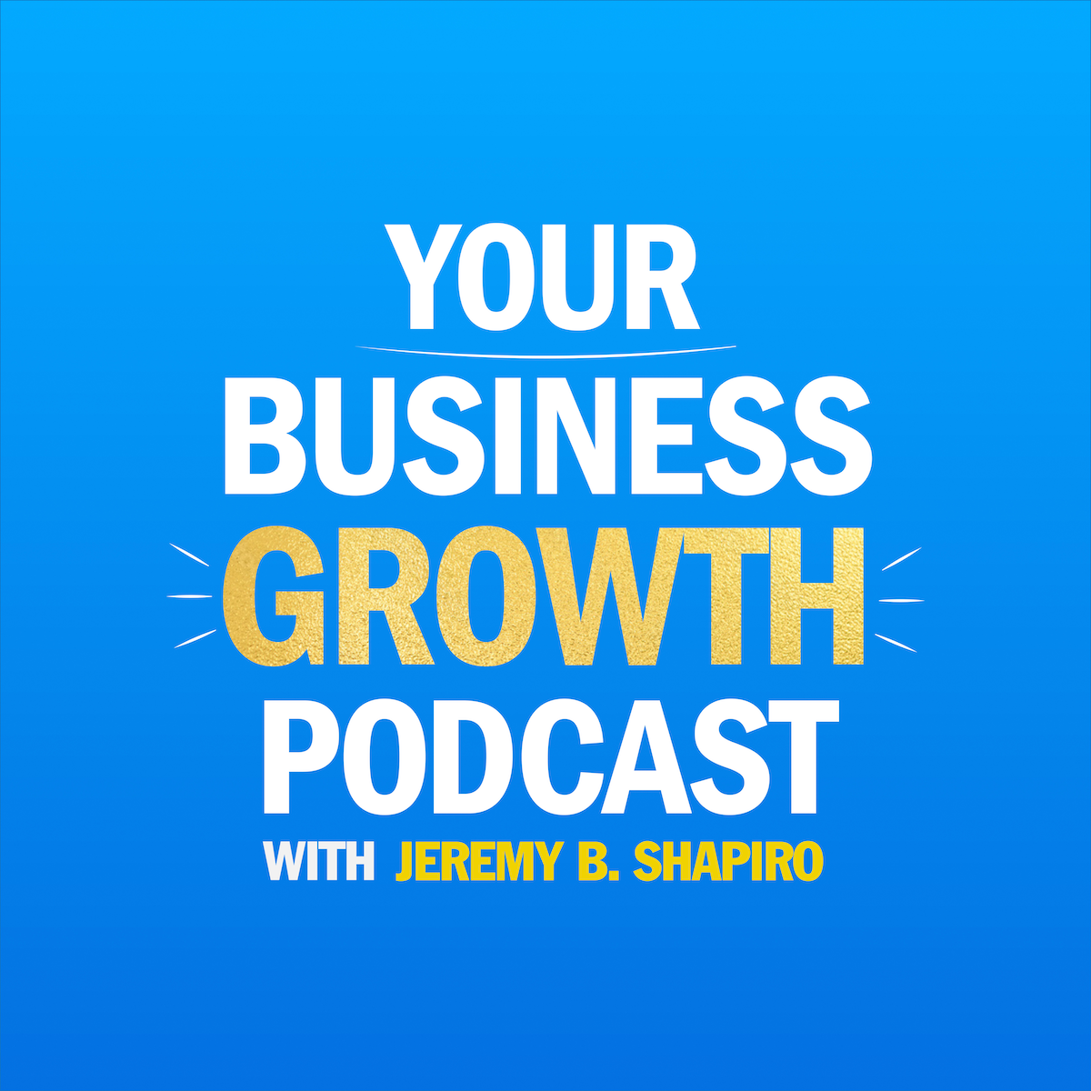 Your Business Growth Podcast