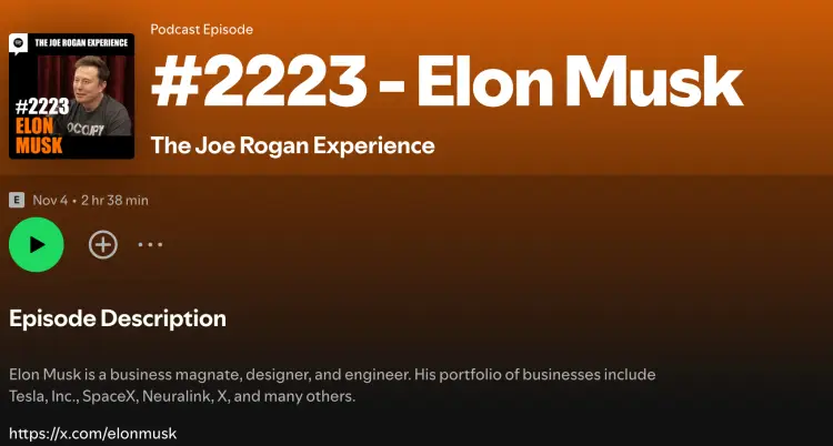 Screenshot of The Joe Rogan Experience podcast episode #2223 featuring Elon Musk, with a description highlighting Musk's businesses and the intriguing conversation topics that make you want to know what interesting insights are shared.