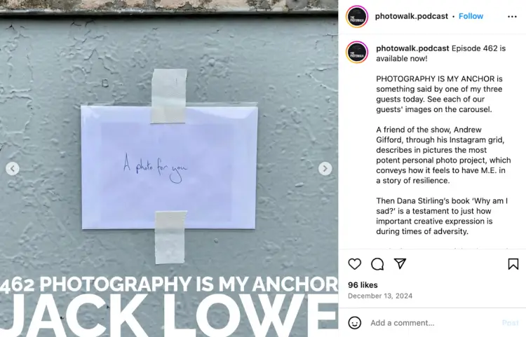 An Instagram post from the Photowalk Podcast featuring Episode 462, titled "Photography is My Anchor," with an image of a taped envelope that reads "A photo for you." The post highlights the power of creative expression in storytelling and resilience, turning podcast content into engaging social media content.
