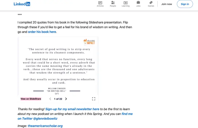A LinkedIn post demonstrating repurposing podcast content by converting key takeaways into a SlideShare presentation. The post features a writing quote from William Zinsser’s "On Writing Well" and encourages users to explore the full SlideShare deck, sign up for an email newsletter, and follow the author on Twitter.