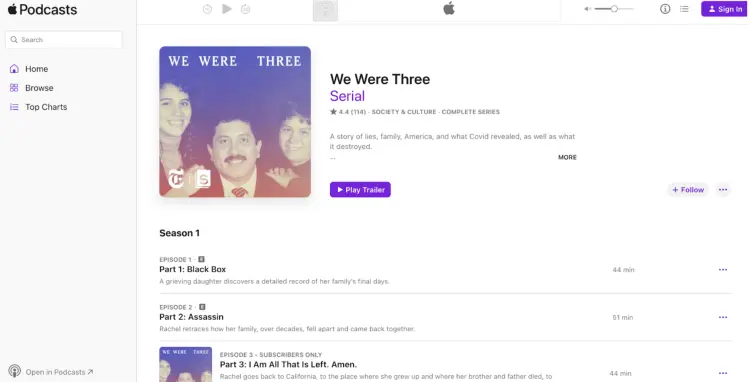 A screenshot of the Apple Podcasts page for "We Were Three," a Serial production. The podcast explores themes of family, lies, and the impact of Covid, with a detailed episodic breakdown. The interface shows the series trailer, season one episodes, and subscriber-only content.