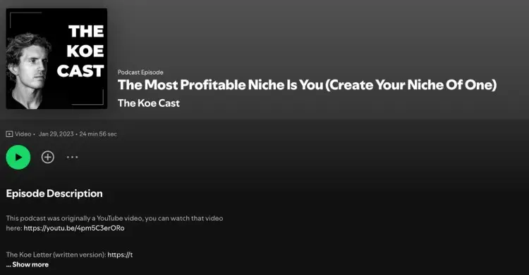 Screenshot of The Koe Cast podcast episode titled “The Most Profitable Niche Is You (Create Your Niche Of One)” featuring the host’s photo and episode details.