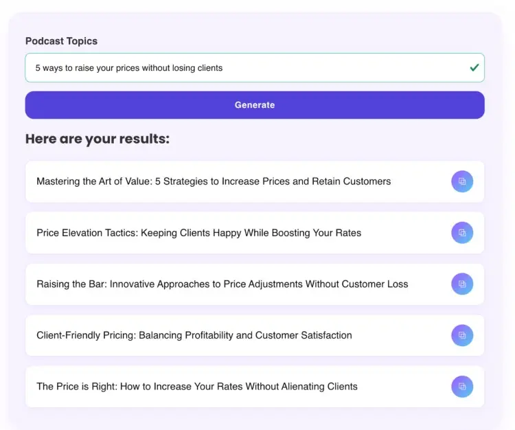Accurately generated podcast title suggestions for the topic "5 ways to raise your prices without losing clients," shown on the Talks title generator platform.