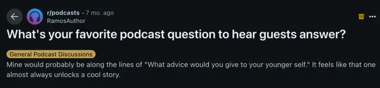 Reddit user asks the r/podcasts community for their favorite podcast question to hear guests answer, sparking a discussion on must-ask questions in every interview.