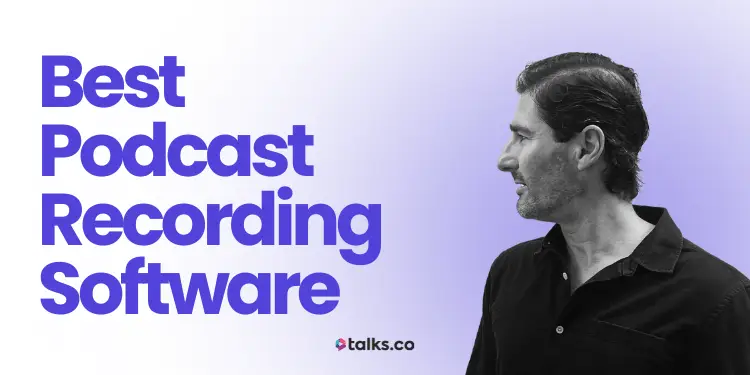 23 Best Podcast Recording Software Ranked: Uses, Types + My 2026 Picks