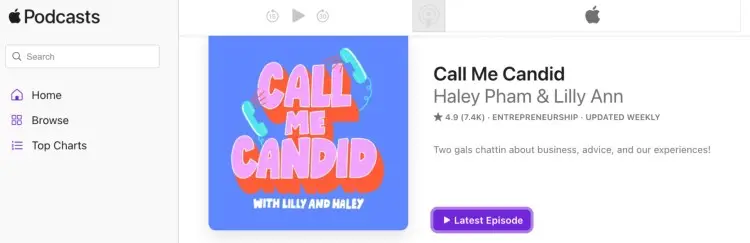 Call Me Candid podcast by Haley Pham and Lilly Ann, featuring the tagline “Two gals chattin about business, advice, and our experiences!”