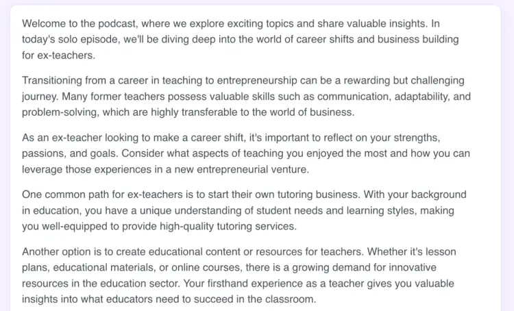 Screenshot of a captivating podcast script discussing career shifts and entrepreneurship for ex-teachers, generated using Talks.co podcast script generator.