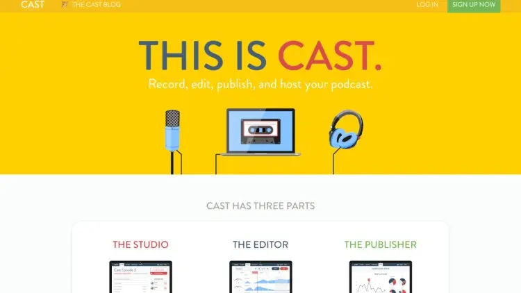 Cast podcast software homepage featuring icons for microphone, cassette player, and headphones, showcasing its ability to record, edit, and host podcasts with remote recording functionality.