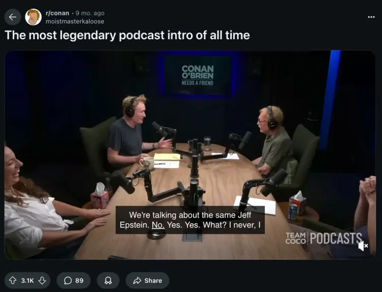 Conan O’Brien and guests recording an episode of "Conan O’Brien Needs a Friend," captured during a hilarious moment that many fans call the intro to a great podcast episode.