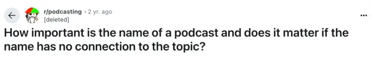 Reddit user asking about the importance of podcast names and whether it matters if the name is unrelated to the topic.