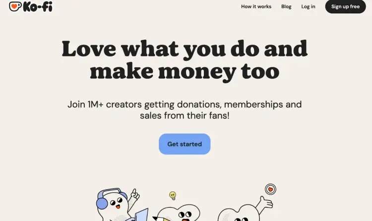 Ko-fi monetization platform homepage encouraging creators to make money doing what they love through donations and memberships