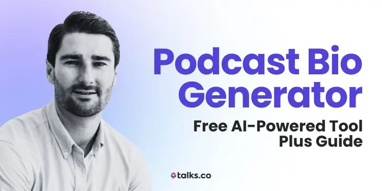Podcast Bio Generator: Free AI-Powered Tool + Guide (Ideas & Tips)
