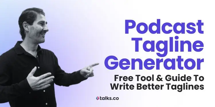 Podcast Tagline Generator: Free AI Tool + Prompts, Examples + Guide