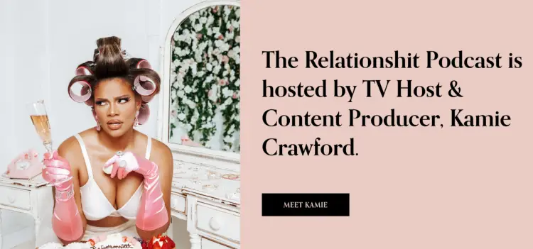 Promotional graphic for the Relationsh*t Podcast featuring host Kamie Crawford dressed playfully with curlers and gloves, holding a champagne glass.