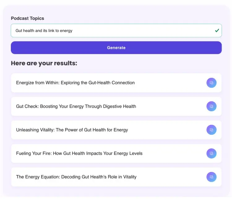 Podcast title suggestions generated for the topic "Gut health and its link to energy," including examples like "Energize from Within" and "The Energy Equation."