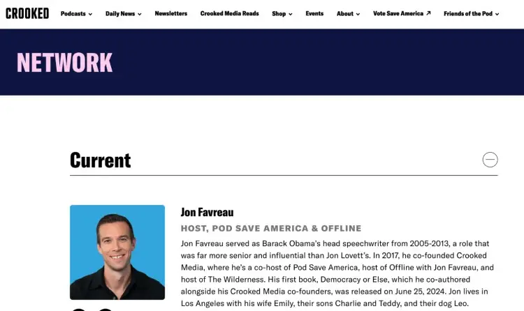 Crooked Media network page featuring Jon Favreau, co-host of political podcasts like Pod Save America