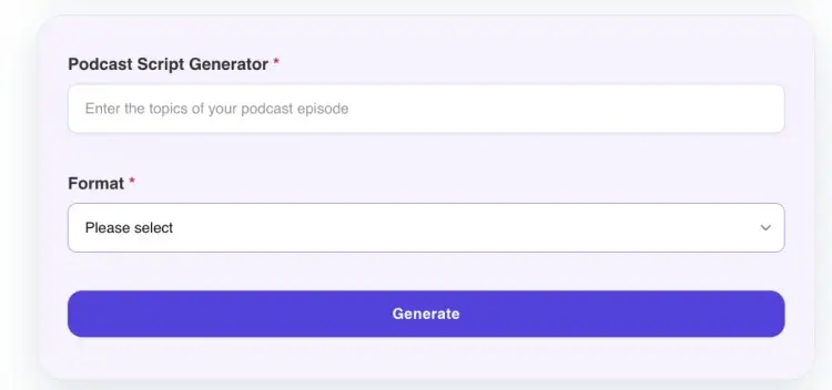 Screenshot of a podcast content script generator interface with input fields for episode topic and format.