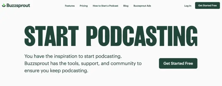 Buzzsprout podcast hosting service homepage encouraging users to start podcasting with free tools and community support.