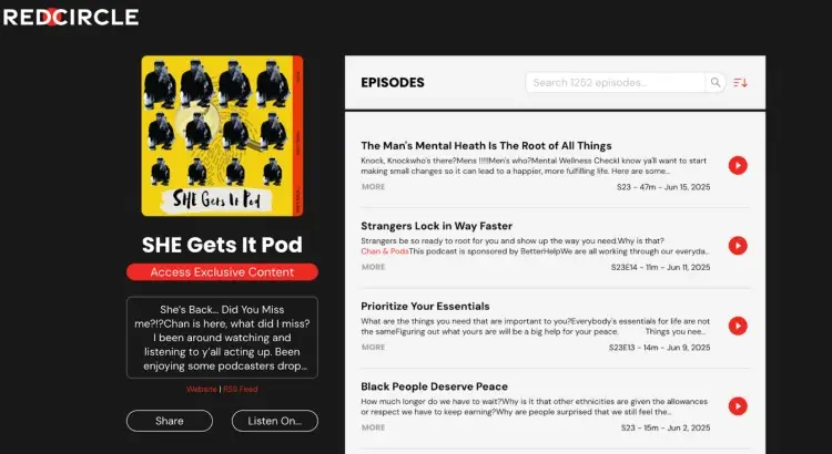 Popular podcast "SHE Gets It Pod" featured on RedCircle, offering exclusive content and recent episodes.