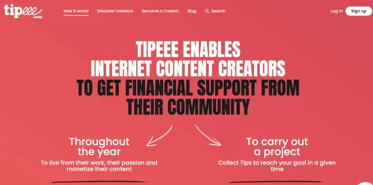 Tipeee homepage highlighting how a content creator can receive ongoing or project-based financial support from their community.