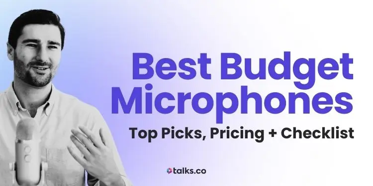 52 Best Budget Microphones 2026 Review: Cost, Uses, Features + Guide