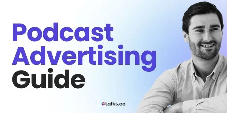 Podcast Advertising Guide 2026 (Cost, ROI, Stats, Types + Checklist)