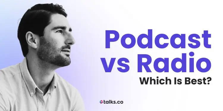 Podcast vs Radio: Which Is Best in 2026? Checklist, Stats + Comparison