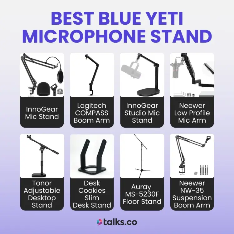 Best podcasting microphone stands for Blue Yeti including InnoGear, Logitech, Neewer, Tonor, Desk Cookies, and Auray options